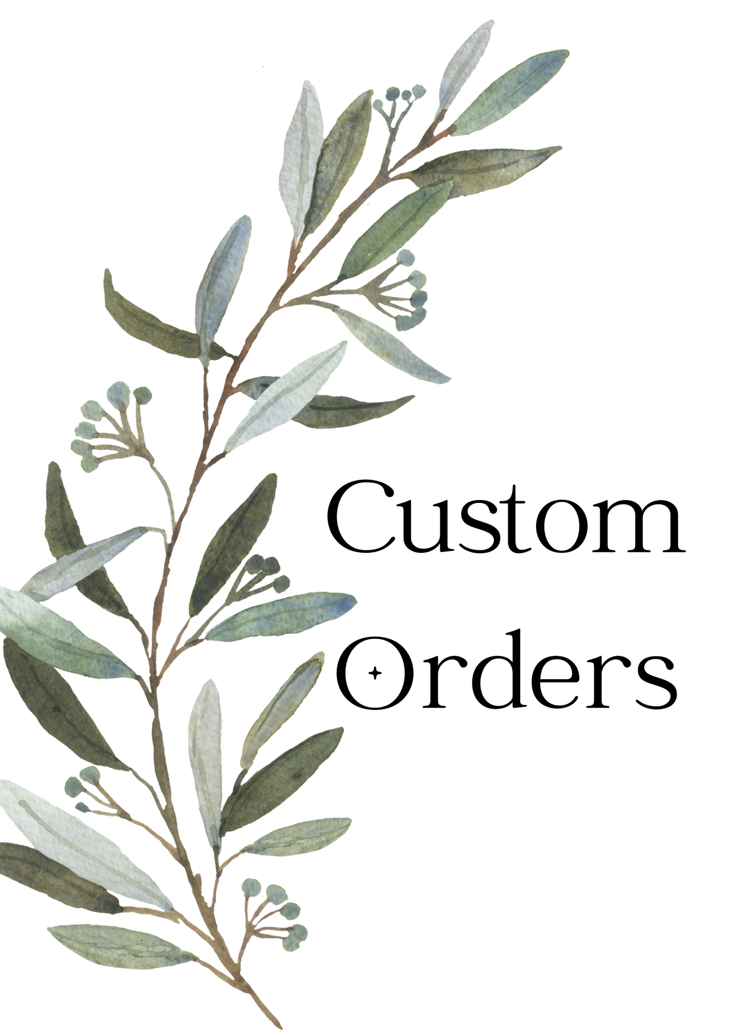 Custom Orders